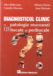 Diagnosticul clinic in patologia mucoasei bucale si peribucale