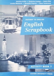 English Scrapbook Workbook. Caiet de limba engleza clasa VII-a