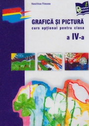 Grafica si pictura - curs optional pentru clasa a IV-a