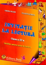 INVITATIE LA LECTURA. AUXILIAR PENTRU ORELE DE LECTURA - CLASA A III-A