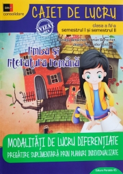 Limba si literatura romana - Consolidare. Modalitati de lucru diferentiate. Clasa a IV-a