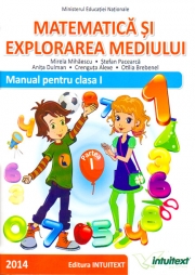 Matematica si explorarea mediului, Manual pentru clasa I - Semestrele I si II. Contin si Cd-ul cu varianta digitala