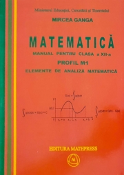 Manual pentru matematica, clasa XII-a, Profil M1( Vol. 1+2)