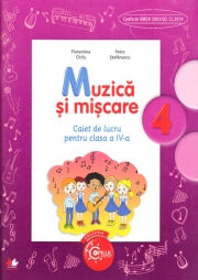 Muzica si miscare - caiet de lucru pentru clasa a IV-a
