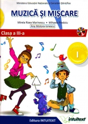 Muzica si miscare. Manual pentru clasa a III-a, partea I + partea a II-a ( contine ed. digitala)