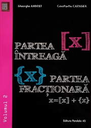 Partea intreaga [X]. Partea fractionara {X}. Volumul II