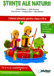 Știinte ale naturii - Caietul elevului pentru clasa a III-a