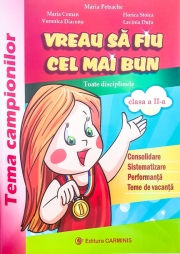 Vreau sa fiu cel mai bun. Clasa a II-a. Toate disciplinele (Tema Campionilor)