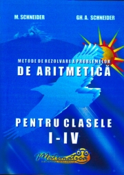 Metode de rezolvare a problemelor de aritmetica (Clasele I - IV)