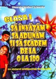 Sa invatam sa adunam si sa scadem de la 0 la 100, cu ajutorul problemelor de tip grila, clasa I