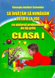 Sa invatam sa numaram de la 0 la 1000, cu ajutorul problemelor de tip grila, clasa a I-a