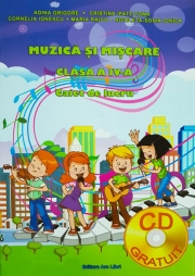 Muzica si miscare caiet de lucru pentru clasa a IV-a + CD Gratuit