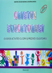 Caietul Educatoarei - evidenta activitatii cu copiii si prezentei educatoarei
