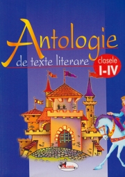 Antologie de texte literare, clasele I-IV