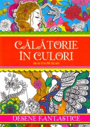 Călătorie în culori. Desene fantastice