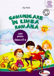Caiet Comunicare in limba romana pentru clasa a II-a partea I