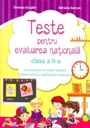 Comunicare in limba romana si matematica si explorarea mediului - Teste pentru evaluare nationala, clasa a II-a