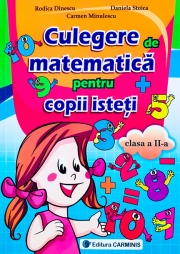 Culegerea de matematica pentru copii isteti - Clasa a II-a.