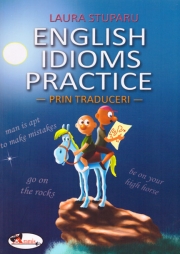 English idioms practice - prin traduceri