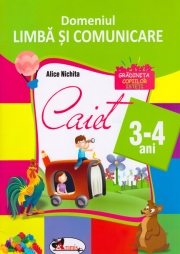 Limba si comunicare. Caiet pentru 3-4 ani.