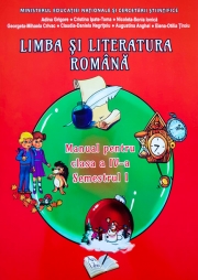 Limba si literatura romana. Manual pentru clasa a IV-a, Semestrul I ( Contine si editia digitala )