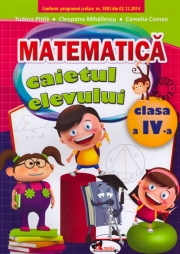 Matematica. Caietul elevului pentru clasa a IV-a