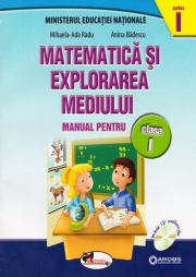 Matematica si explorarea mediului - Manual pentru clasa I : partea I + partea a II-a (contine editie digitala)