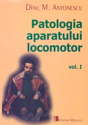 Patologia Aparatului Locomotor Vol. I