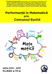 Performanta in Matematica prin Concursul Euclid. Caiet pentru clasa a IV-a
