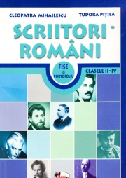 Scriitori romani. Fise de portofoliu Cls. II-IV