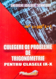 Culegere de probleme de trigonometrie, clasele IX-X