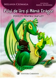 Puiul de Urs si Mama Dragon - Melania Ciomaga