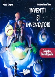 Inventii si inventatori (Cristina Ipate-Toma)