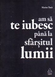 Am să te iubesc până la sfârşitul lumii