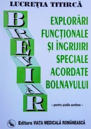Breviar de explorari functionale si ingrijiri, pentru scolile sanitare