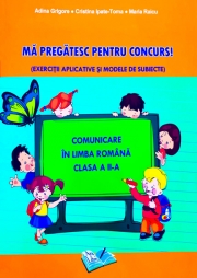 Ma pregatesc pentru concurs! Comunicare in limba romana clasa a II-a
