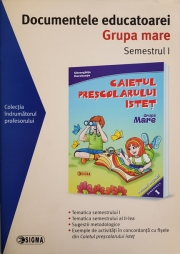 Documentele educatoarei. Grupa mare. Semestrul I