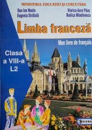Manual pentru limba franceza, clasa VIII-a Limba 2 (Dan Ioan Nasta )