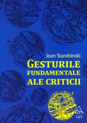 Gesturile fundamentale ale criticii