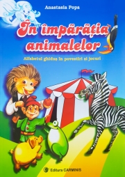 In imparatia animalelor – Clasa I (Alfabetul ghidus in povestiri si jocuri)