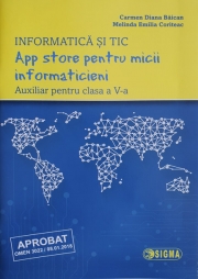 App store pentru micii informaticieni. Auxiliar pentru clasa a V-a. Informatica si TIC(Carmen Diana Baican)