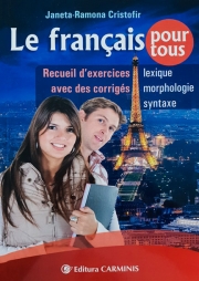Le français pour tous. Recueil d'exercices avec des corriges