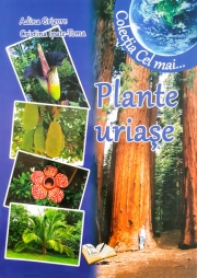 Plante uriase. Colectia "Cel mai" (Cristina Ipate-Toma)