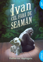 Ivan cel fara-de-seaman - Katherine Applegate