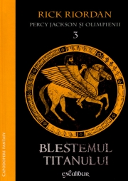 Percy Jackson și Olimpienii (#3). Blestemul Titanului