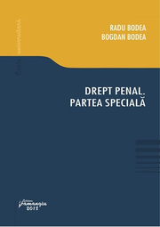Drept penal. Partea speciala - Radu Bodea, Bogdan Bodea