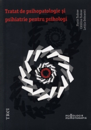 Tratat de psihopatologie si psihiatrie pentru psihologi, Florin Tudose