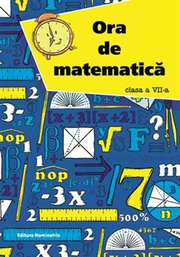 Ora de matematica clasa a VII-a sem. 1