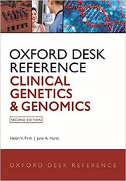 Oxford Desk Reference: Clinical Genetics and Genomics - Helen V. Firth, Jane A. Hurst