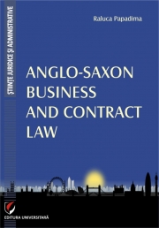 Anglo-Saxon Business and Contract Law (Raluca Papadima)
